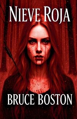 Nieve Roja - Bruce Boston - cover