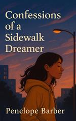 Confessions of a Sidewalk Dreamer