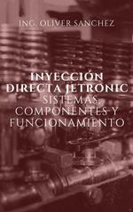 Inyección Directa Jetronic – Sistemas, Componentes y Funcionamiento