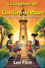 La légende de l'or du gardien de phare