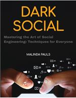Mastering the Art of Social Engineering: Techniques for Everyone