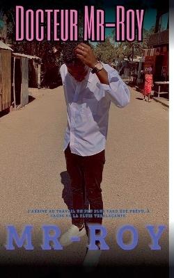 Docteur Mr-Roy - Mr-Roy - cover
