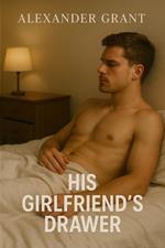 His Girlfriend's Drawer