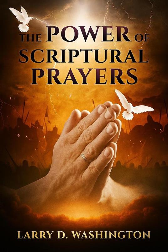 The Power of Scriptural Prayers