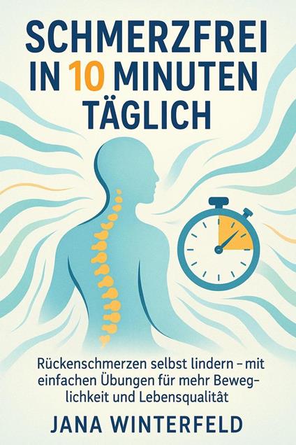 Schmerzfrei in 10 Minuten täglich