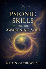 Psionic Skills for the Awakening Soul