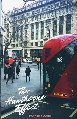 The Hawthorne Effect - Parker Young - cover