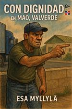 Con Dignidad en Mao, Valverde