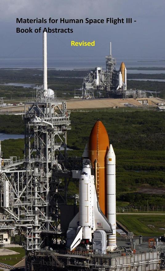 Materials for Human Space Flight III - Book of Abstracts Revised
