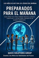 Preparados para el Mañana: Enseña a los Niños las Habilidades del Futuro