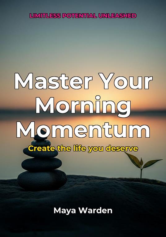Master Your Morning Momentum