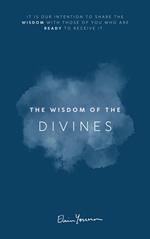 The Wisdom of the Divines