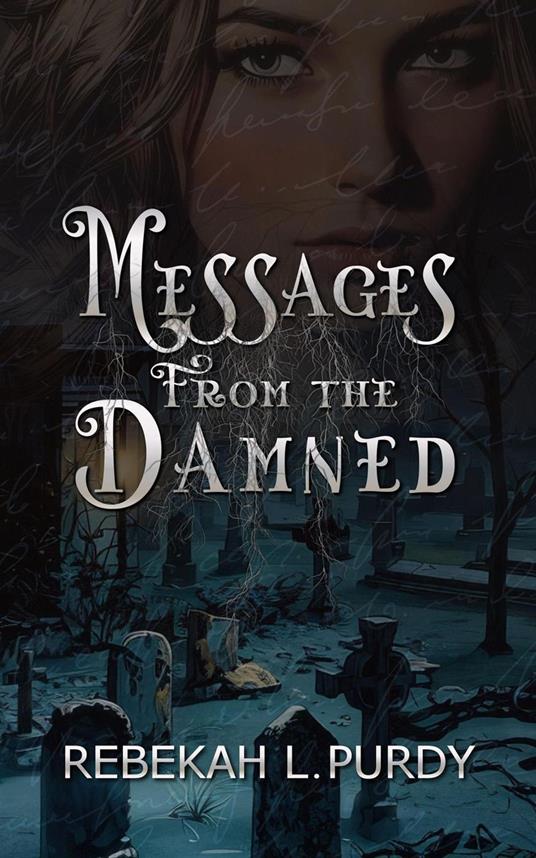 Messages From the Damned - Rebekah L. Purdy - ebook