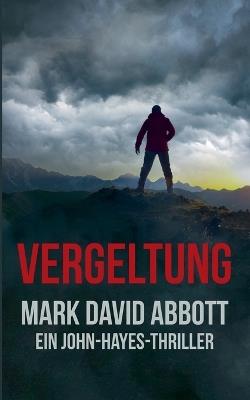 Vergeltung - Mark David Abbott - cover