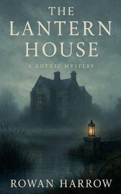 The Lantern House - Rowan Harrow - cover