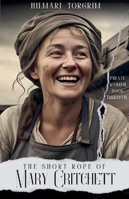 The Short Rope of Mary Critchett - Hilmarj Torgrim - cover