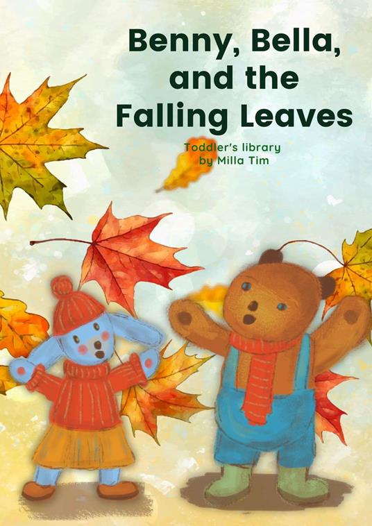 Benny, Bella, and the Falling Leaves - Milla Tim - ebook