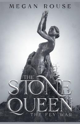 The Stone Queen - Megan Rouse - cover