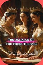 The Alliance Of The Three Thrones