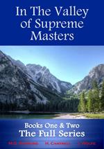 In The Valley of Supreme Masters, Books One & Two