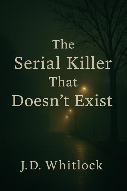The Serial Killer That Doesn’t Exist