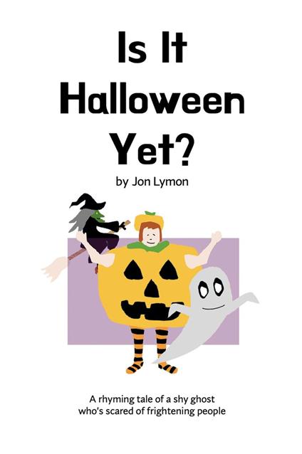 Is It Halloween Yet? - Jon Lymon - ebook