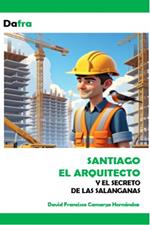 Santiago el arquitecto y el secreto de las salanganas