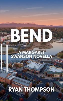 Bend - Ryan Thompson - cover