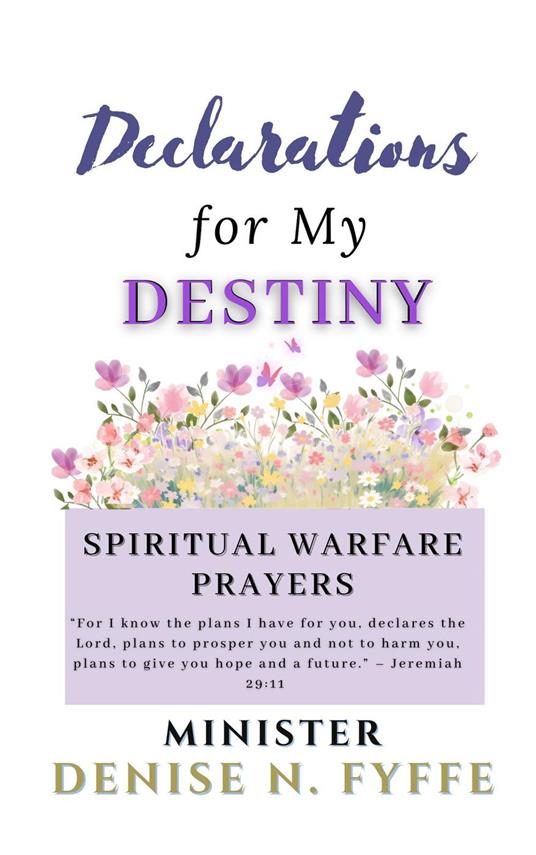 Declarations for My Destiny