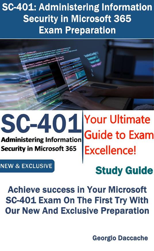 SC-401: Administering Information Security in Microsoft 365 Exam Preparation