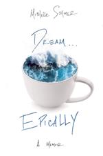 Dream...Epically