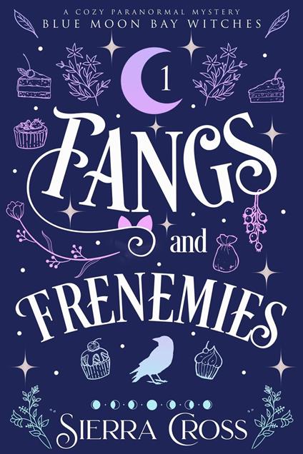 Fangs and Frenemies - Sierra Cross - ebook