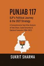 Punjab 117: BJP’s Political Journey & the 2027 Strategy