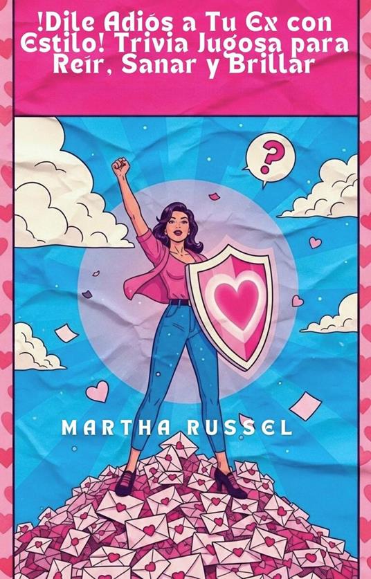 ¡Dile Adiós a Tu Ex con Estilo! Trivia Jugosa para Reír, Sanar y Brillar