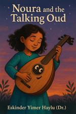 Noura and the Talking Oud