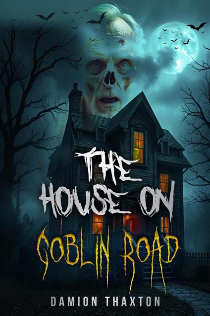 The House on Goblin Road