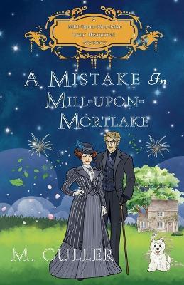 A Mistake in Mill-Upon-Mortlake - M Culler - cover