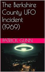 The Berkshire County UFO Incident (1969)