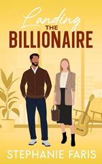 Landing the Billionaire