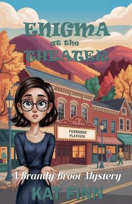 Enigma at the Theater - Kat Finn - cover