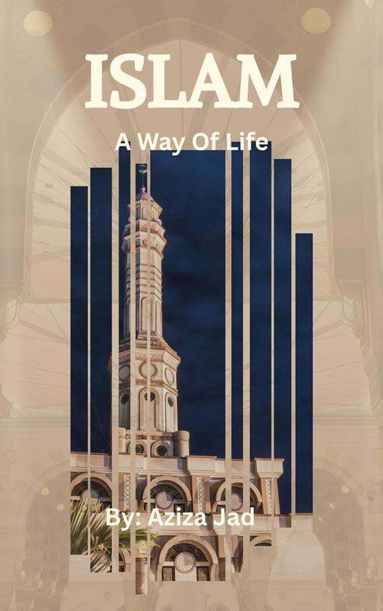 Islam: A Way Of Life