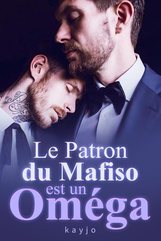 Le Patron du Mafiso est un Oméga