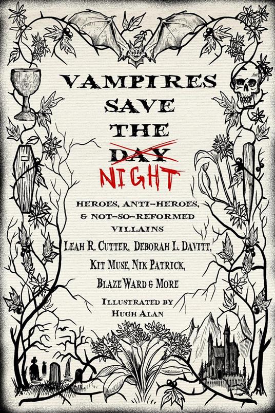 Vampires Save the Night: Heroes, Anti-Heroes, and Not-So-Reformed Villains