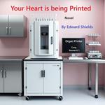 Your Heart is Being Printed