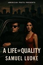 A Life of Quality