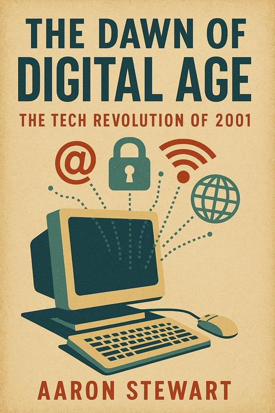 The Dawn of the Digital Age: The Tech Revolution of 2001