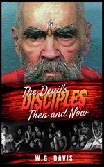 The Devil's Disciples Then and Now