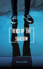 Heirs of the Shadow