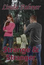 Strange and Stranger