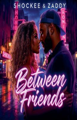 Between Friends - Shockee,Zaddy - cover